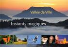 Couverture du livre « Vallee De Ville Instants Magiques » de Hubert Jaeger aux éditions Id