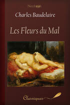 Couverture du livre « Les fleurs du mal » de Charles Baudelaire aux éditions Neobook