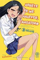 Couverture du livre « Arrête de me chauffer, Nagatoro Tome 3 » de Nanashi aux éditions Noeve Grafx