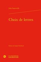 Couverture du livre « Choix de lettres » de Jules Supervielle aux éditions Classiques Garnier