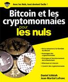 Couverture du livre « Les cryptomonnaies pour les nuls » de Daniel Ichbiah et Jean-Martial Lefranc aux éditions First Interactive