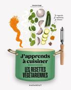 Couverture du livre « J'apprends à cuisiner - Les recettes veggie » de  aux éditions Marabout