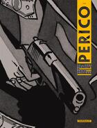 Couverture du livre « Perico Tome 2 » de Regis Hautiere et Philippe Berthet aux éditions Dargaud