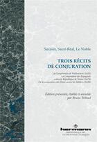 Couverture du livre « Trois récits de conjuration » de Jean-Francois Sarasin et Eustache Le Noble aux éditions Hermann