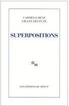 Couverture du livre « Superpositions » de Gilles Deleuze et Carmello Bene aux éditions Minuit