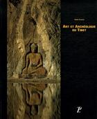 Couverture du livre « Art et archéologie du Tibet » de Anne Chayet aux éditions Picard