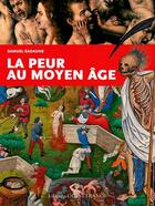 Couverture du livre « La peur au Moyen âge » de Samuel Sadaune aux éditions Ouest France