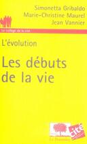 Couverture du livre « L'évolution ; les débuts de la vie » de Gribaldo/Maurel/Vann aux éditions Le Pommier