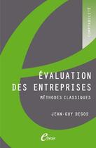 Couverture du livre « Évaluation des entreprises : méthodes classiques » de Jean-Guy Degos aux éditions E-theque