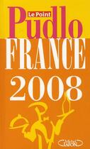 Couverture du livre « Pudlo France 2008 » de Gilles Pudlowski aux éditions Michel Lafon