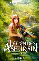 Couverture du livre « Légendes d'Ashur-Sîn Tome 7 : Naja » de Anne Robillard aux éditions Michel Lafon