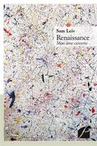 Couverture du livre « Renaissance » de Sam Leiv aux éditions Editions Du Panthéon