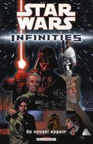 Couverture du livre « Star Wars - infinities Tome 1 : un nouvel espoir » de Drew Johnson et Al Rio et Chris Warner aux éditions Delcourt