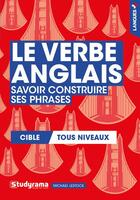 Couverture du livre « Le verbe anglais - savoir construire ses phrases » de Michael Lestock aux éditions Studyrama