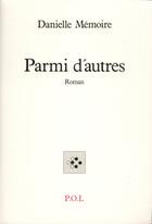 Couverture du livre « Parmi d'autres » de Danielle Memoire aux éditions P.o.l