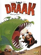 Couverture du livre « Drâak Tome 1 : même pas peur ! » de Michel-Yves Schmitt et Glaz et Franck Renaut aux éditions Jungle