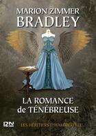 Couverture du livre « La romance de ténébreuse ; intégrale Tome 2 » de Marion Zimmer Bradley aux éditions 12-21