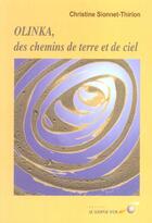 Couverture du livre « Olinka, des chemins de terre et de ciel » de Sionnet-Thirion C. aux éditions Le Souffle D'or