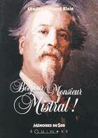 Couverture du livre « Bonjour Monsieur Mistral » de Charles-Armand Klein aux éditions Equinoxe