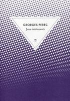 Couverture du livre « Jeux intéressants » de Georges Perec aux éditions Zulma