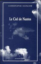 Couverture du livre « Le ciel de Nantes » de Honore Christophe / aux éditions Solitaires Intempestifs