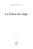 Couverture du livre « La classe de neige » de Emmanuel Carrère aux éditions P.o.l