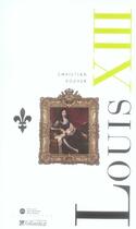 Couverture du livre « Louis xiii » de Bouyer C aux éditions Tallandier