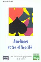 Couverture du livre « Ameliorez votre efficacite » de Patrick Burtin aux éditions Prat