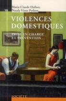 Couverture du livre « Violence domestiques ; prise en charge et prévention » de Marie-Claude Hofner et Nataly Viens Python aux éditions Ppur