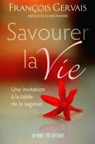 Couverture du livre « Savourer la vie » de Francois Gervais aux éditions Un Monde Different