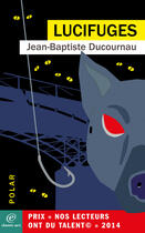 Couverture du livre « Lucifuges » de Jean-Baptiste Ducournau aux éditions Chemin Vert