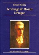 Couverture du livre « Le voyage de Mozart à Prague » de Eduard Morike aux éditions Ombres