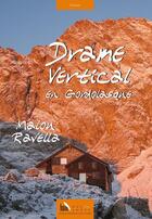 Couverture du livre « Drame vertical en Gordolasque » de Malou Ravella aux éditions Baie Des Anges