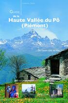 Couverture du livre « Guide de la haute vallée du Pô (Piémont) » de Chantal Crovi aux éditions Artezin