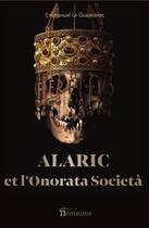 Couverture du livre « Le cycle d'Alaric Tome 2 : Alaric et l'onorata società » de Emmanuel Le Gourrierec aux éditions Editions Nemausus