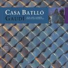 Couverture du livre « Casa Batlló ; Gaudí » de Juan-Jose Lahuerta et Pere Vivas et Ricard Pla aux éditions Triangle Postals