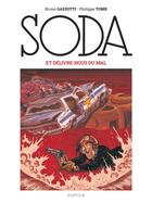 Couverture du livre « Soda Tome 9 : et délivre-nous du mal » de Philippe Tome et Bruno Gazzotti aux éditions Dupuis
