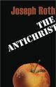 Couverture du livre « The Antichrist » de Joseph Roth aux éditions Owen Peter Publishers