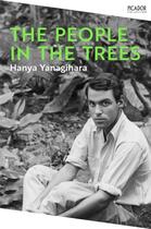 Couverture du livre « THE PEOPLE IN THE TREES » de Hanya Yanagihara aux éditions Pan Macmillan