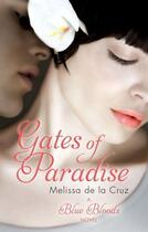 Couverture du livre « Gates of Paradise » de Melissa De La Cruz aux éditions Little Brown Book Group Digital