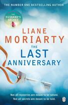 Couverture du livre « The last anniversary » de Liane Moriarty aux éditions Adult Pbs