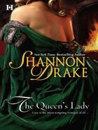 Couverture du livre « The Queen's Lady (Mills & Boon M&B) » de Shannon Drake aux éditions Mills & Boon Series