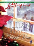 Couverture du livre « Blessed Vows (Mills & Boon Love Inspired) » de Jillian Hart aux éditions Mills & Boon Series