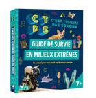 Couverture du livre « Guide de survie en milieux extrêmes : c'est toujours pas sorcier » de Stephanie Bouvet et Cocozool aux éditions Deux Coqs D'or