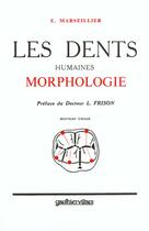 Couverture du livre « Les Dents Humaines » de Marseillie aux éditions Bordas