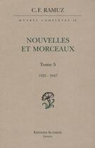 Couverture du livre « Oeuvres complètes t.9 ; nouvelles et morceaux 1925-1947 t.5 » de Ramuz C.-F. aux éditions Slatkine