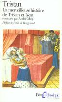 Couverture du livre « Tristan - la merveilleuse histoire de tristan et iseut et de leurs folles amours, restitue » de Rougemont/Mary aux éditions Folio