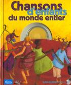 Couverture du livre « Chansons d'enfants du monde entier (livr-cd) » de  aux éditions Gallimard-jeunesse