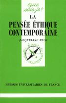 Couverture du livre « La pensée éthique contemporaine » de Jacqueline Russ aux éditions Que Sais-je ?