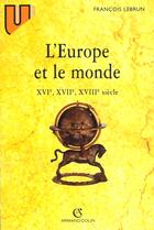 Couverture du livre « L'Europe Et Le Monde » de Le Brun aux éditions Armand Colin